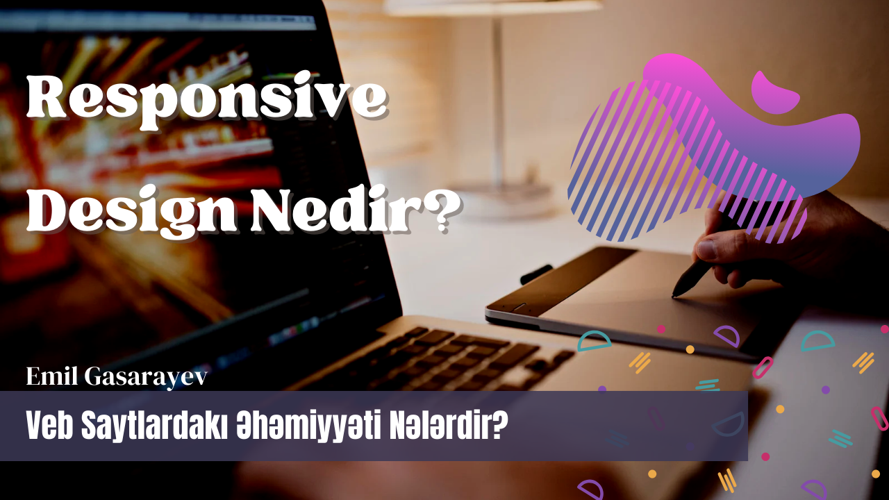 Responsive Dizaynin Veb Saytlardaki Onemi